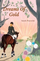 Dreams of Gold 1912765446 Book Cover