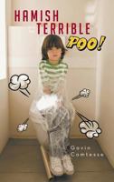 Hamish and the Terrible Poo 1466997613 Book Cover