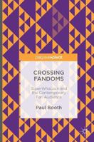 Crossing Fandoms: Superwholock and the Contemporary Fan Audience 1137574542 Book Cover