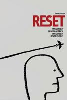 Reset: My Journey In Latin America, My Journey Inside Myself 1543082416 Book Cover