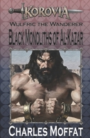 Black Monoliths of Al-Kazar B0851MWRWW Book Cover