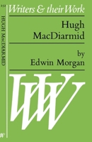 Hugh MacDiarmid (Writers & Their Work S.) 0582012589 Book Cover