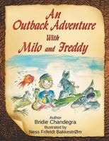 An Outback Adventure with Milo and Freddy 1514499495 Book Cover
