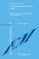 Law of Payment Services in the Eu: The EC Directive on Payment Services in the Internal Market 9041127003 Book Cover