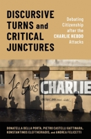 Discursive Turns and Critical Junctures: Debating Citizenship After the Charlie Hebdo Attacks 0190097434 Book Cover