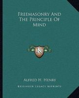Freemasonry And The Principle Of Correspondences 142531225X Book Cover