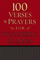 100 Verses and Prayers for Successful Leaders 1605874582 Book Cover