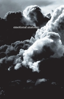 Emotional Anatomy. 1543959938 Book Cover