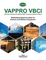 Vappro Vbci: Mothballing Reference Book for Onshore and Offshore Equipment 1543763685 Book Cover