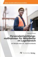 Personalentwicklungs-maßnahmen für Mitarbeiter im Lagerbereich 363949668X Book Cover