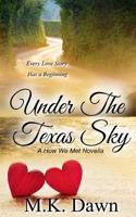 Under the Texas Sky 1986475131 Book Cover