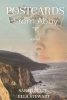 Postcards from Abby 1479196193 Book Cover