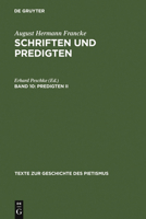 August Hermann Francke: Predigten II (Texte Zur Geschichte Des Pietismus) 3110071436 Book Cover