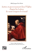 Justice et gouvernement dans l'Eglise d'après les Lettres de saint Grégoire le Grand (Religions Et Spiritualité) (French Edition) 2343056595 Book Cover