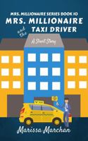 Mrs. Millionaire and the Taxi Driver: Book 10 1953577415 Book Cover