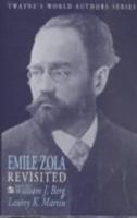 World Authors Series - Émile Zola Revisited (World Authors Series) 0805782710 Book Cover