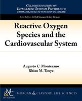 Reactive Oxygen Species and the Cardiovascular System 1615043624 Book Cover