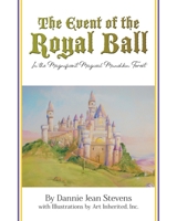 The Event of the Royal Ball: In the Magnificent Magical Munchkin Forest 1684867401 Book Cover