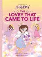 The Lovey that Came to Life 1737437589 Book Cover