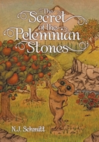 The Secret of the Pelemnian Stones 1973658925 Book Cover