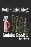 Gold Puzzles Mega Sudoku Book 1 Easy Level: 36 Easy Level original 09x09 sudoku puzzles Paperback null Book Cover