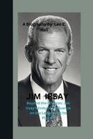 JIM IRSAY: Beyond the Gridiron: Jim Irsay's Enduring Influence on the League and Its Players B0CSS3QVVJ Book Cover