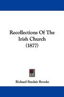 Recollections Of The Irish Church 1165483203 Book Cover
