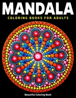 Mandala Coloring Books For Adults : Beautiful Coloring Book: New & Expanded Edition 1670500772 Book Cover