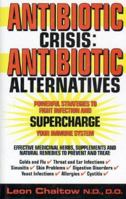 Antibiotic Crisis, Antibiotic Alternatives 0722537727 Book Cover