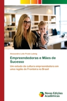 Empreendedoras e Mães de Sucesso 6139644356 Book Cover