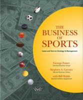 The Business of Sports: Cases and Text on Strategy and Management 0324233841 Book Cover