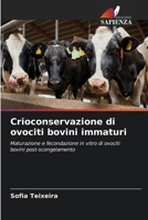 Crioconservazione di ovociti bovini immaturi (Italian Edition) 6209922406 Book Cover