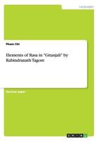 Elements of Rasa in Gitanjali by Rabindranath Tagore 3668114153 Book Cover