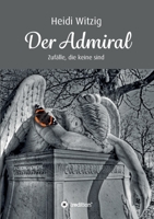 Der Admiral: Zufälle, die keine sind 3347158466 Book Cover