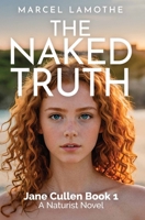 The Naked Truth (Jane Cullen) B0DV5DN6Q2 Book Cover