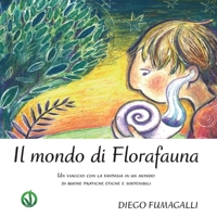 Il mondo di Florafauna 8892657763 Book Cover