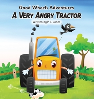 A Very Angry Tractor 1738432718 Book Cover