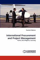 International Procurement and Project Management: Teams, Due Diligence, Sourcing 3843386188 Book Cover
