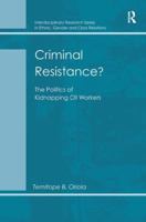 Criminal Resistance?: The Politics of Kidnapping Oil Workers 0815362153 Book Cover