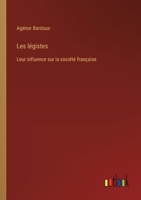 Les légistes: Leur influence sur la société française 3385024889 Book Cover