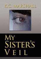 My Sister's Veil 1436325684 Book Cover