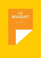 Le bouquet 2322190241 Book Cover