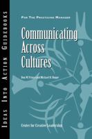 Communicating Across Cultures (J-B CCL (Center for Creative Leadership)) 1882197593 Book Cover