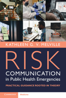 Risk Communication in Public Health Emergencies: Practical Guidance Rooted in Theory 1009449036 Book Cover