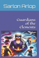 Guardians of the elements (Elemental Guardians) B0DPGTT1J6 Book Cover