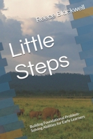 Little Steps: Building Foundational Problem-Solving Abilities for Early Learners B0F6K825T8 Book Cover