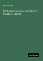 Mittheilungen aus der Magdeburger Schöppen-Chronik (German Edition) 3388907595 Book Cover