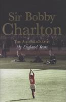 sir bobby charlton 0755316215 Book Cover