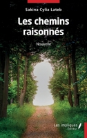 Les chemins raisonnés Nouvelles (French Edition) 238417617X Book Cover