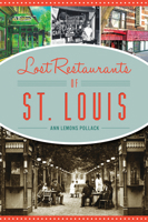 Lost Restaurants of St. Louis 1467140260 Book Cover